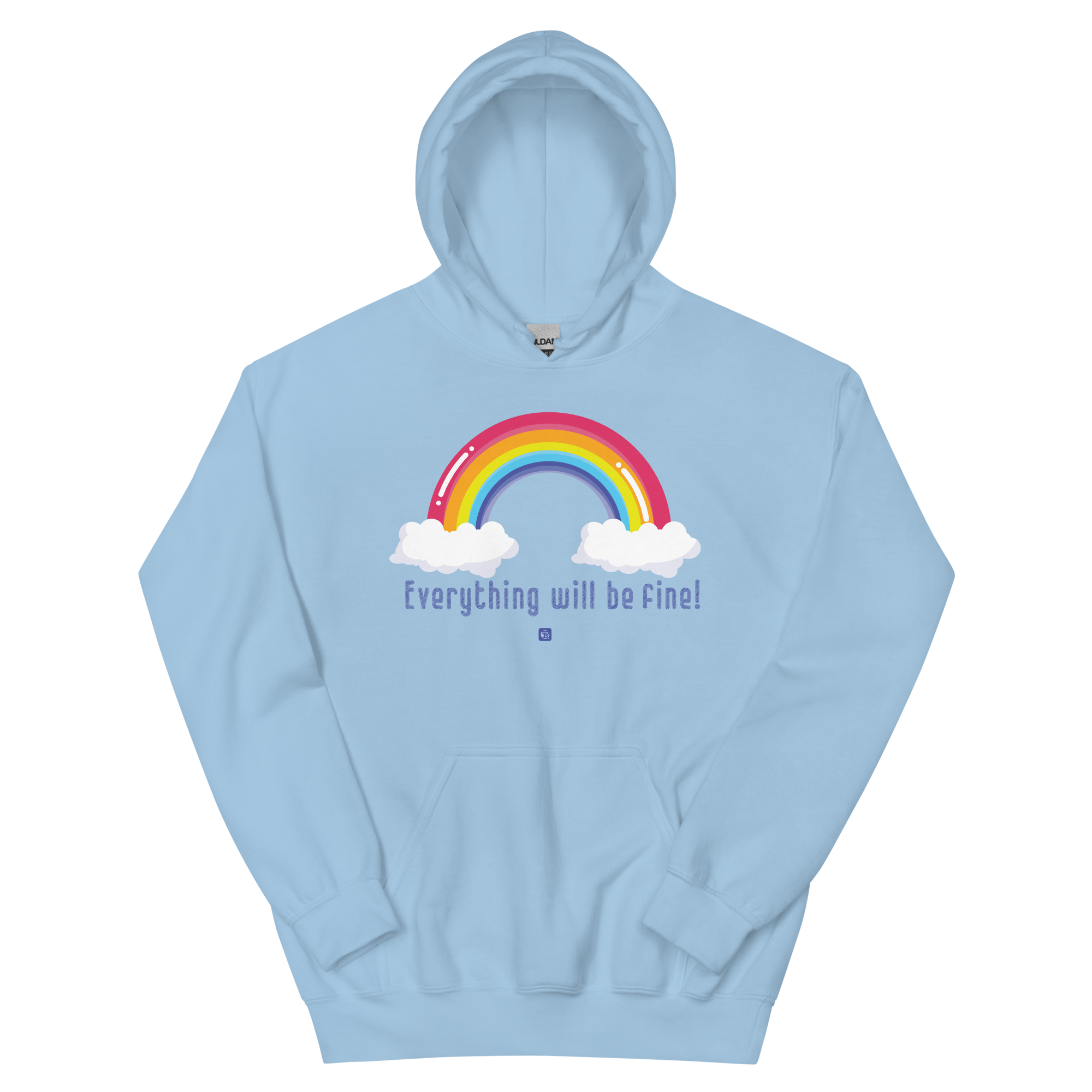 "Everything Will Be Fine” Hoodie