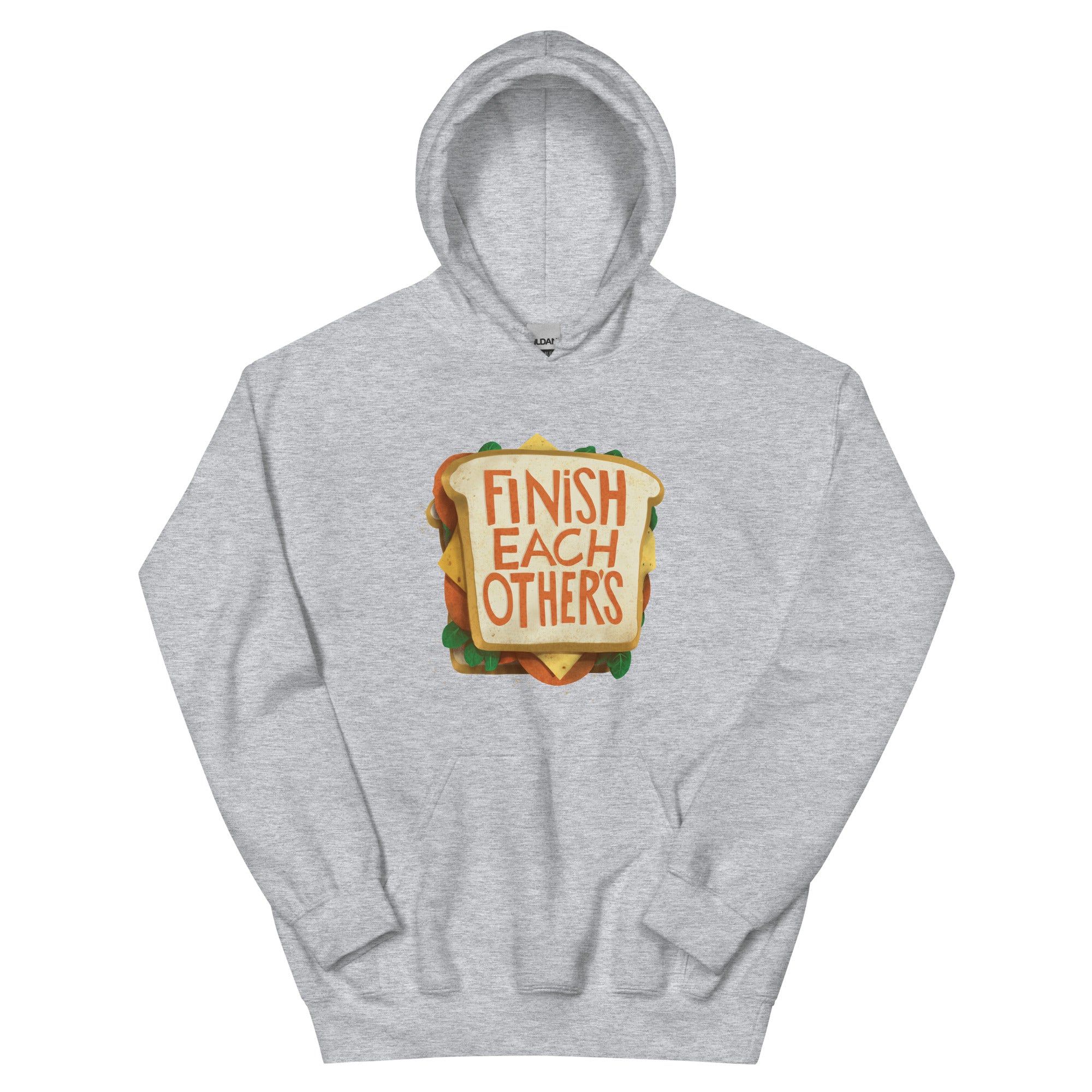 Finish Each Other's Sandwiches Hoodie