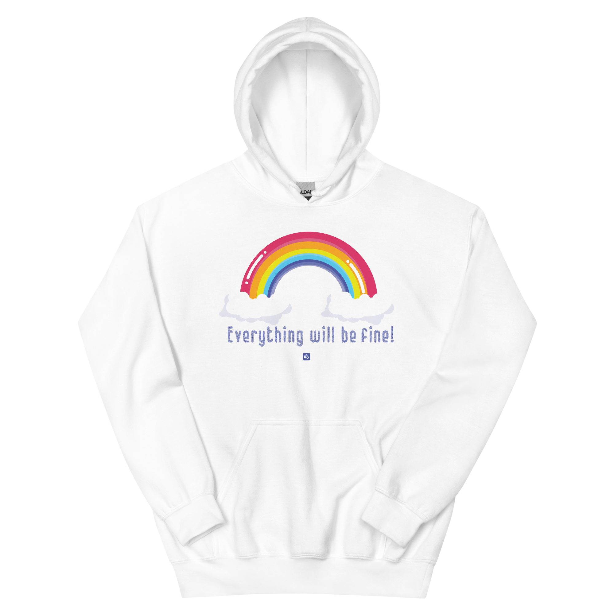"Everything Will Be Fine” Hoodie