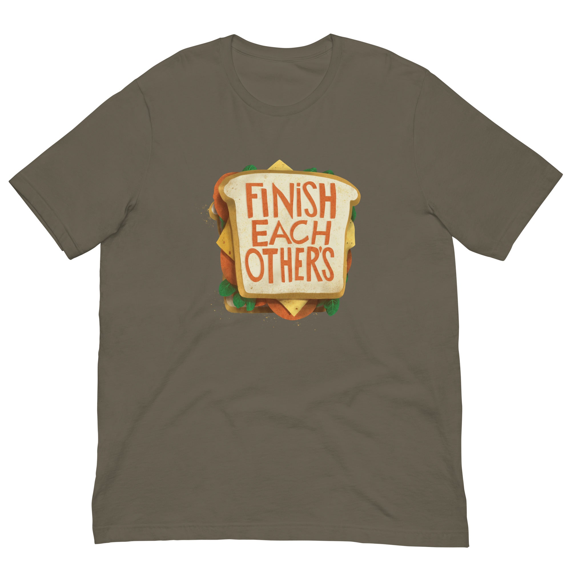 Finish Each Other's Sandwiches T-Shirt