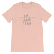 Load image into Gallery viewer, &quot;I Don&#39;t Need Therapy, I Just Need to Do Yoga&quot; T-Shirt
