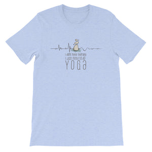 "I Don't Need Therapy, I Just Need to Do Yoga" T-Shirt