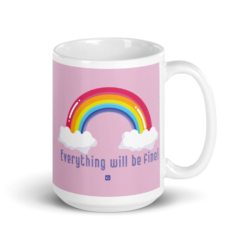 "Everything Will Be Fine" Mug